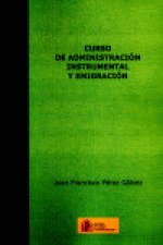 Curso de administración instrumental y emigración