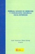 Manual básico de derecho y ciudadan­a española en el exterior