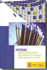 INFORME PARA LA ELABORACION DE UNA LEY DE FOMENTO DE LA ECONOMIA SOCIAL