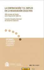 La contratación y el empleo en la negociación colectiva. XXII Jornadas de Estudio sobre negociación