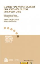 El empleo y las políticas salariales en la negociación colectiva en tiempos de crisis. XXIII Jornada