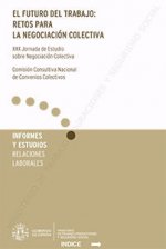 FUTURO DEL TRABAJO: RETOS PARA LA NEGOCIACION COLECTIVA