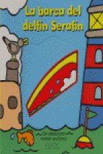 BARCA DEL DELFIN SERAFIN,LA