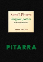 Siglots poètics. Teatre complet I