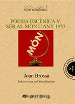 POESIA ESCèNICA V: SER AL MóN L'ANY 1953