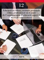 Educació en valors, actituds personals i ètica professional en el marc de l'espai europeu d'educació