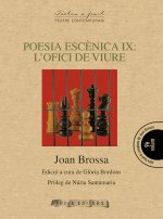 POESIA ESCèNICA IX: L'OFICI DE VIURE