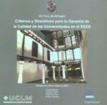 VII Foro de Almagro. Criterios y directrices para la garant­a de la calidad de las universidades en