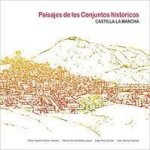 Paisajes de los Conjuntos históricos de Castilla-La Mancha