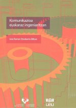 Komunikazioa euskaraz ingeniaritzan