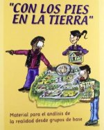 Con los pies en la Tierra. Material para el análisis de la realidad desde grupos de base