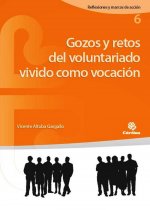 Gozos y retos del voluntariado vivido como vocación
