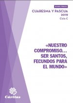 «Nuestro compromisoà ser santos, fecundos para el mundo»