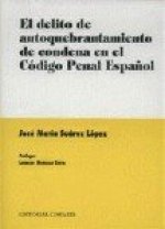 DELITO DE AUTOQUEBRANTAMIENTO,EL