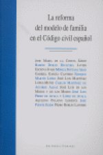 REFORMA DEL MODELO DE FAMILIA CODIGO CIVIL ESPAÑOL,LA