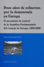 DOCE AÑOS DE ESFUERZOS POR LA DEMOCRACIA EN EUROPA