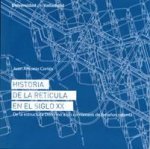 HISTORIA DE LA RETÍCULA EN EL SIGLO XX. DE LA ESTRUCTURA DOM-INO A LOS COMIENZOS DE LOS AÑOS SETENTA