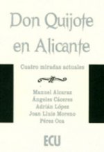 Don Quijote en Alicante. Cuatro miradas actuales