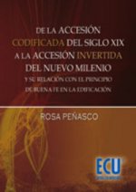 De la accesión codificada del SXIX. A la accesión invertida del nuevo milenio.Y su relación con el p