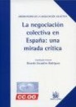 La negociación colectiva en España : una mirada crítica