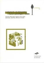 L'adaptació a la Universitat. Factors psicològics i socials