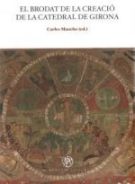 El brodat de la creació de la catedral de Girona