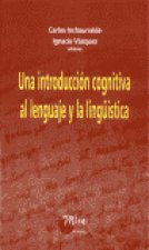 Una introducción cognitiva al lenguaje y a la lingüística