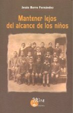 MANTENER LEJOS DEL ALCANCE DE LOS NIÑOS