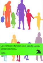 La orientación familiar en el ámbito escolar