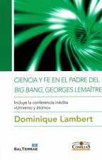 Ciencia y fe en el padre del Big Bang, Georges LemaOEtre