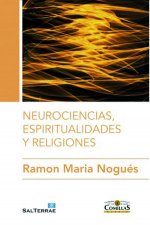 Neurociencias, espiritualidades y religiones