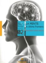 La mente: la última frontera