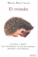 MIEDO LUCHAR O HUIR