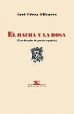 El hacha y la rosa