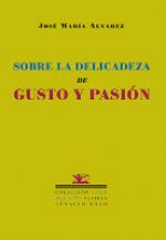 Sobre la delicadeza de gusto y pasión