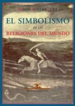 El simbolismo de las religiones del mundo o el problema de la felicidad