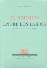 El tiempo entre los labios