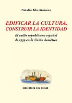Edificar la cultura, construir la identidad