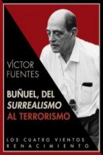 Buñuel, del surrealismo al terrorismo