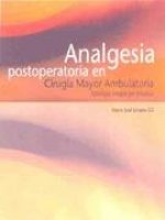 Analgesia postoperatoria en cirug­a mayor ambulatoria
