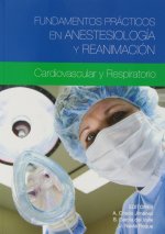 Fundamentos prácticos en anestesiolog­a y reanimación