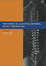TRASTORNOS DE LA ESTATICA VERTEBRAL,DOLOR Y DISCAPACIDAD.2010