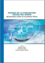 Manejo de la disfunción aguda del riñón del paciente cr­tico en la práctica cl­nica