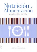 Nutrición y alimentación en el ámbito escolar