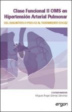 CLASE FUNCIONAL II OMS EN HIPERTENSION ARTERIAL PULMONAR DEL DIAGNOSTICO PRECOZ
