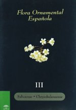 Floraáornamentaláespañola.áTomoáIII:áSalicaceaeá-áChrysobalanaceae