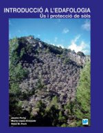 Introducció a l'edafologia. Ús i protecció de sòls
