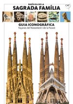 Basílica de la Sagrada Familia, guía Iconográfica