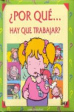 POR QUE HAY QUE TRABAJAR