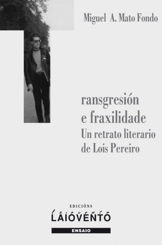 Transgresión e fraxilidade